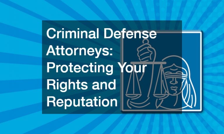 Criminal Defense Attorneys  Protecting Your Rights and Reputation