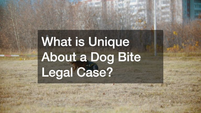 What is Unique About a Dog Bite Legal Case?